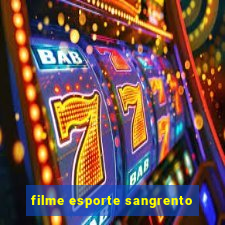 filme esporte sangrento